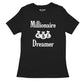 Millionaire Dreamer Tee