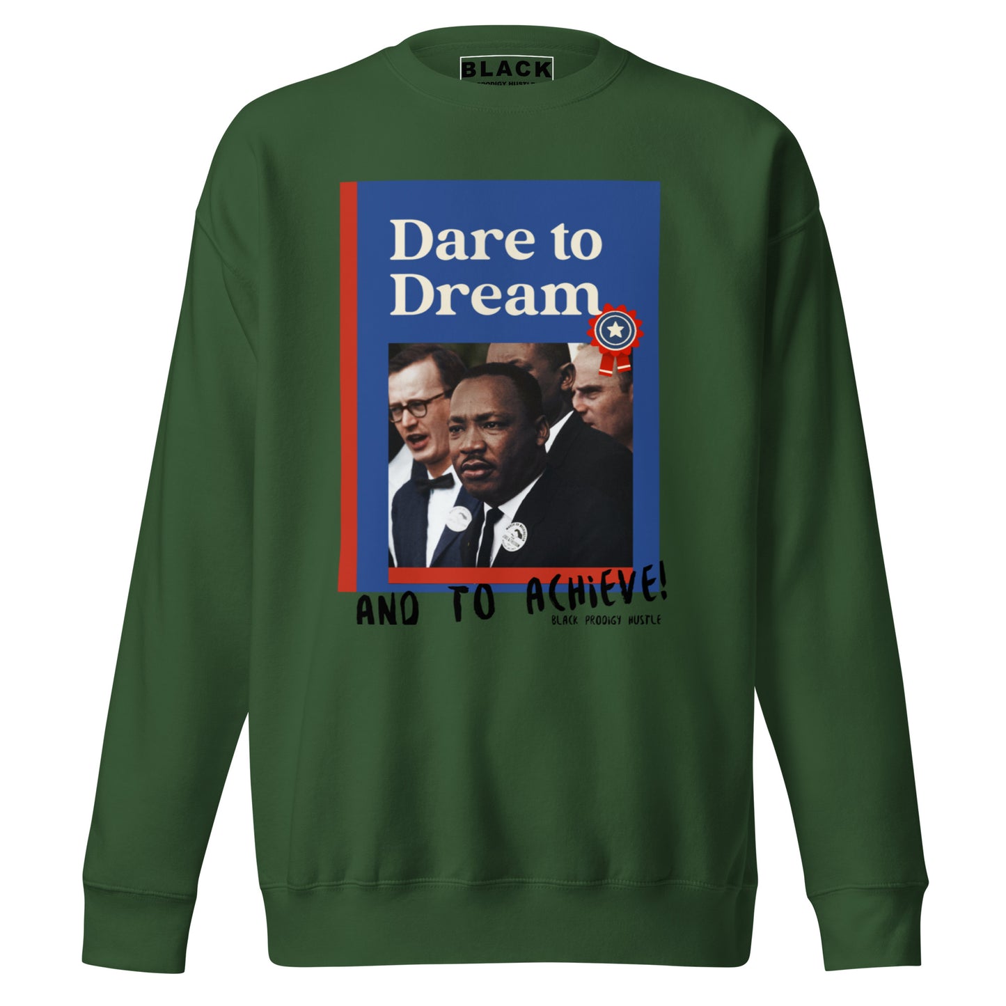 MLK Dream Sweatshirt